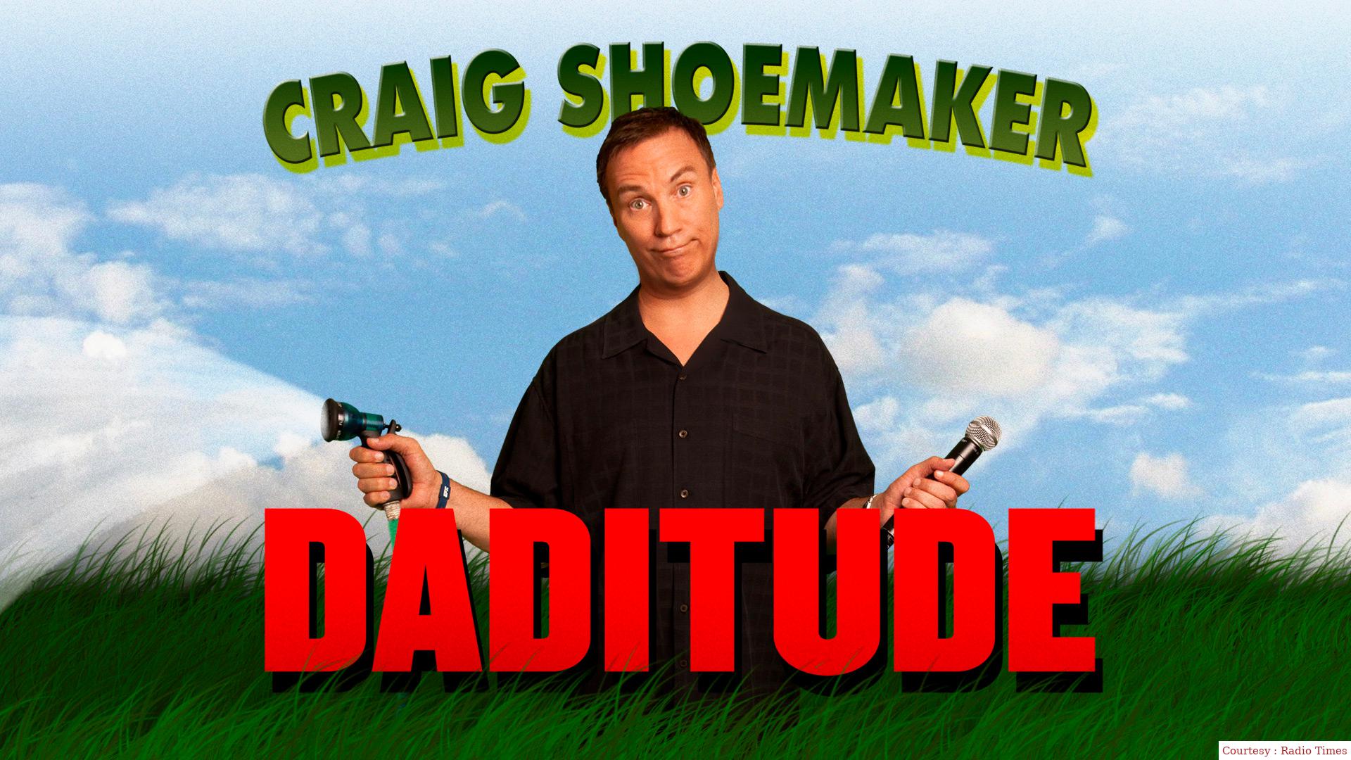 Watch Free  Craig Shoemaker: Daditude Full Movie Online