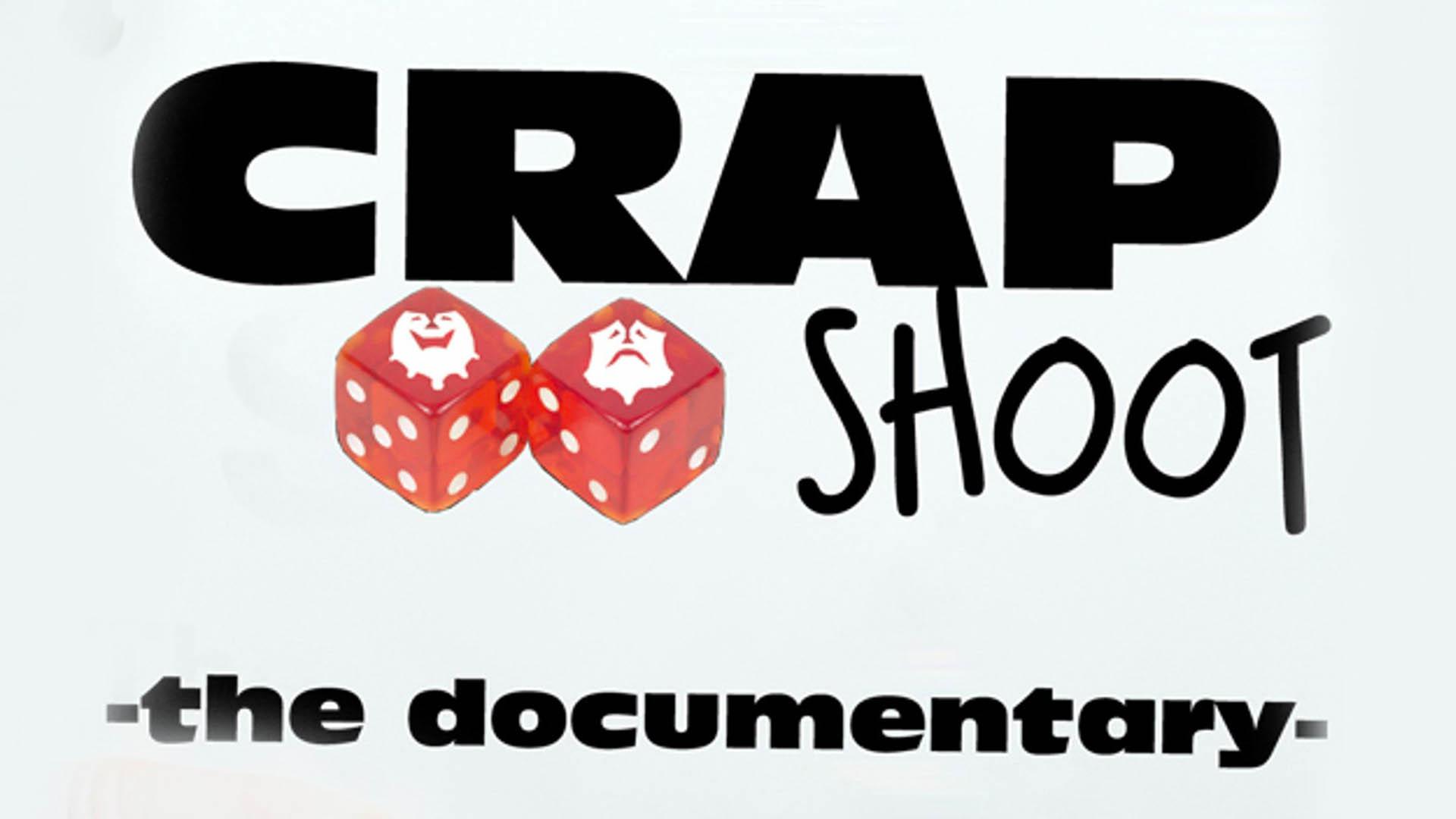 Watch Free  Crap Shoot: The Documentary Full Movie Online