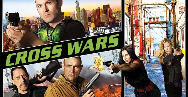 Watch Free Cross Wars Full Movie Online