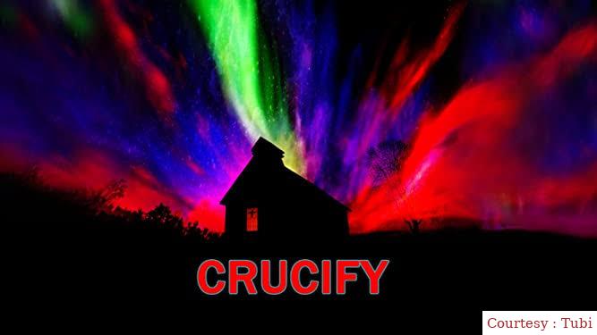 Watch Free Crucify Full Movie Online