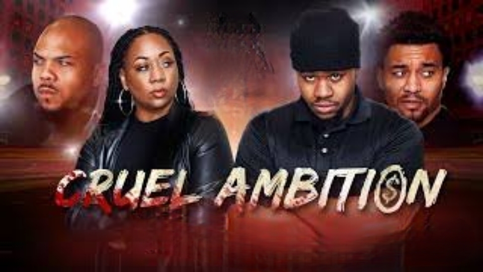 Watch Free Cruel Ambition Full Movie Online