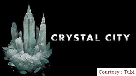 Watch Free  Crystal City Full Movie Online