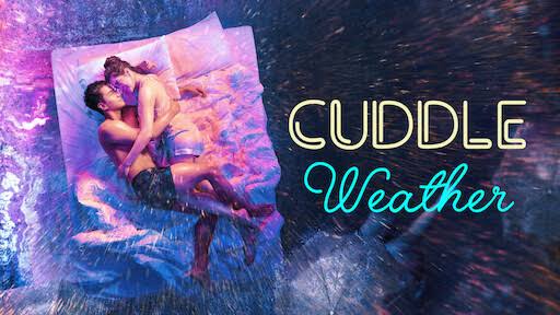 Watch Free  Cuddle Weather Full Movie Online