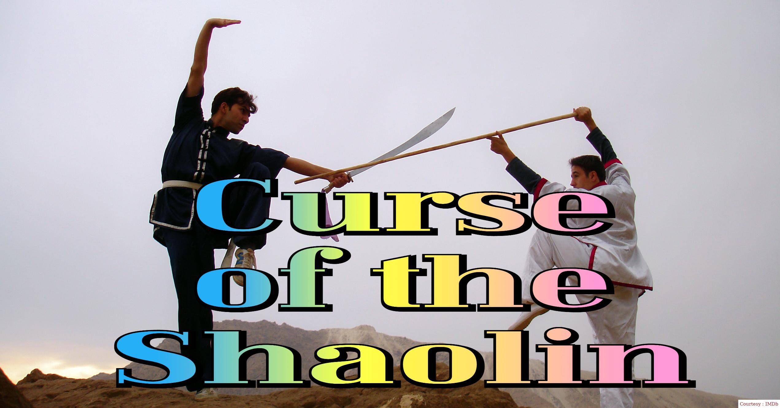 Watch Free  Curse of the Shaolin Full Movie Online