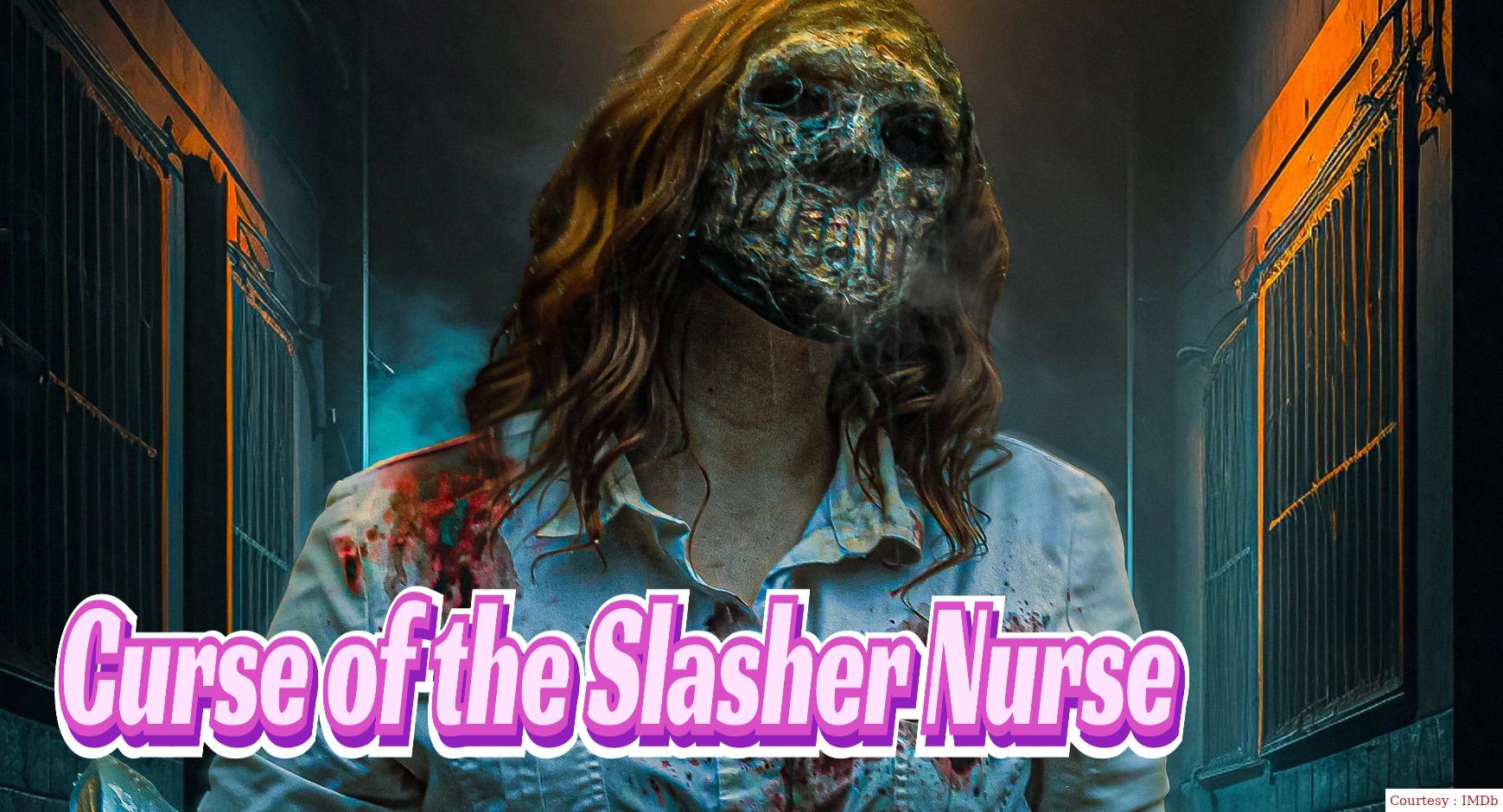 Watch Free  Curse of the Slasher Nurse Full Movie Online