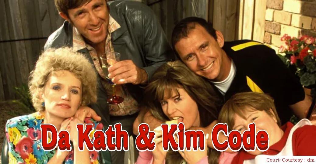 Da Kath & Kim Code