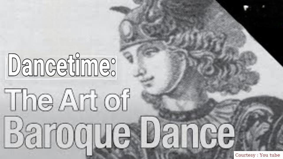 Dancetime: The Art of Baroque Dance