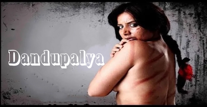 Watch Free  Dandupalya Full Movie Online