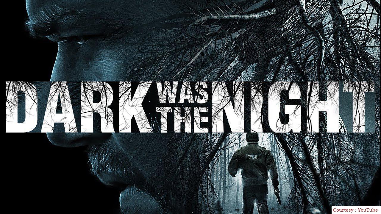 Dark Was the Night
