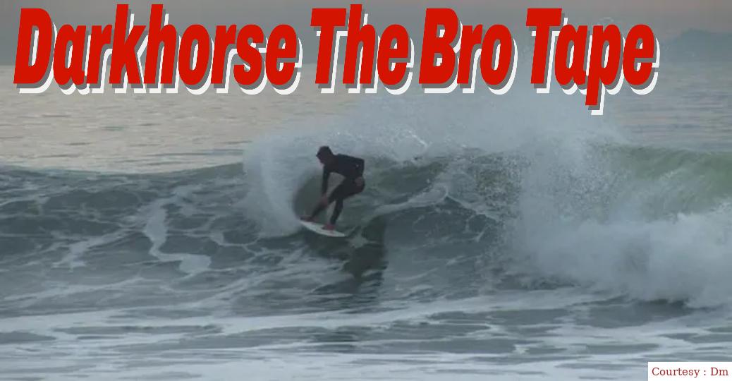 Darkhorse The Bro Tape