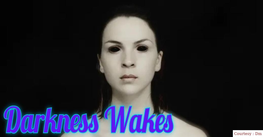 Darkness Wakes 