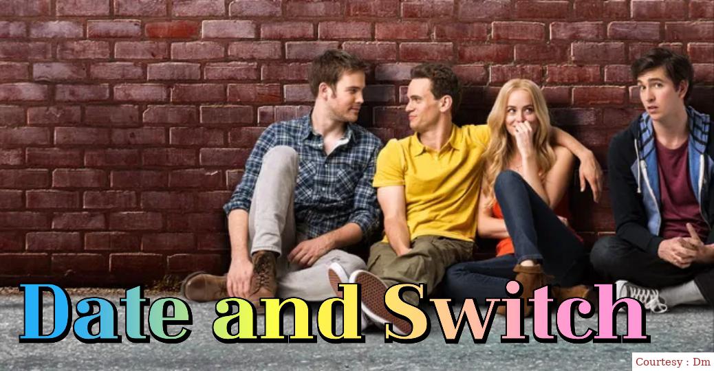 Watch Free  Date and Switch Full Movie Online