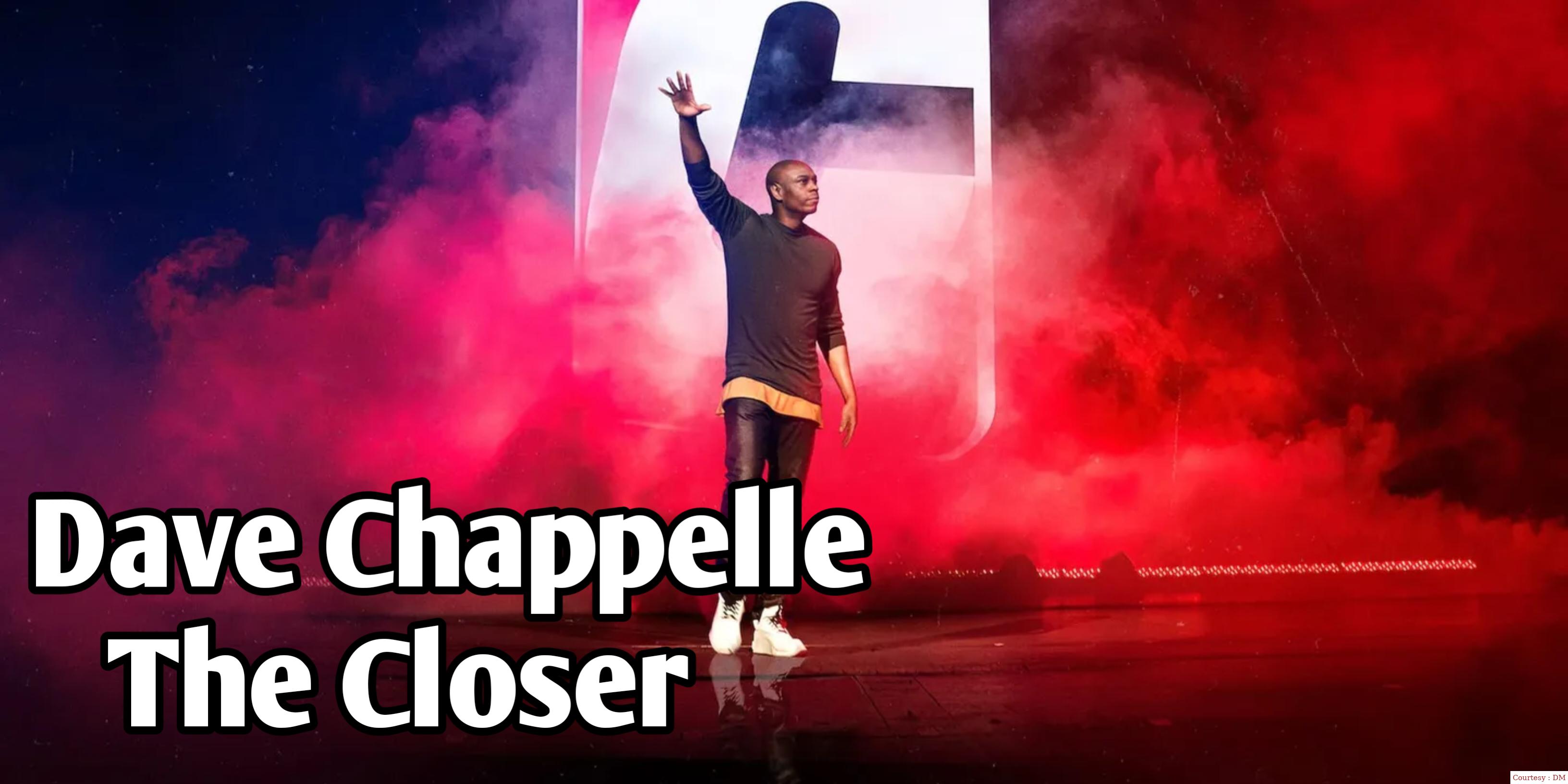Dave Chappelle: The Closer