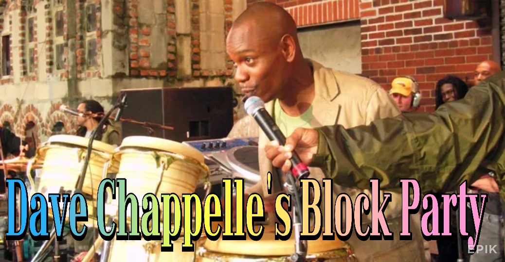 Dave Chappelle's Block Party