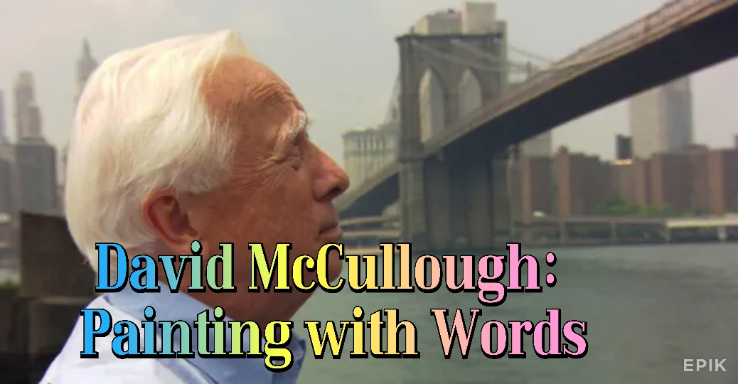 Watch Free David McCullough: Painting with Words Full Movie Online