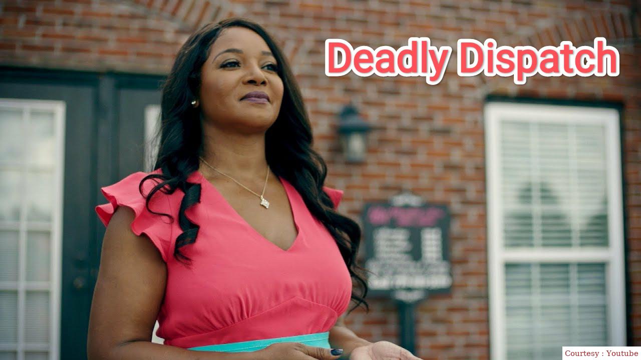 Deadly Dispatch