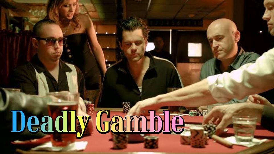 Watch Free Deadly Gamble Full Movie Online