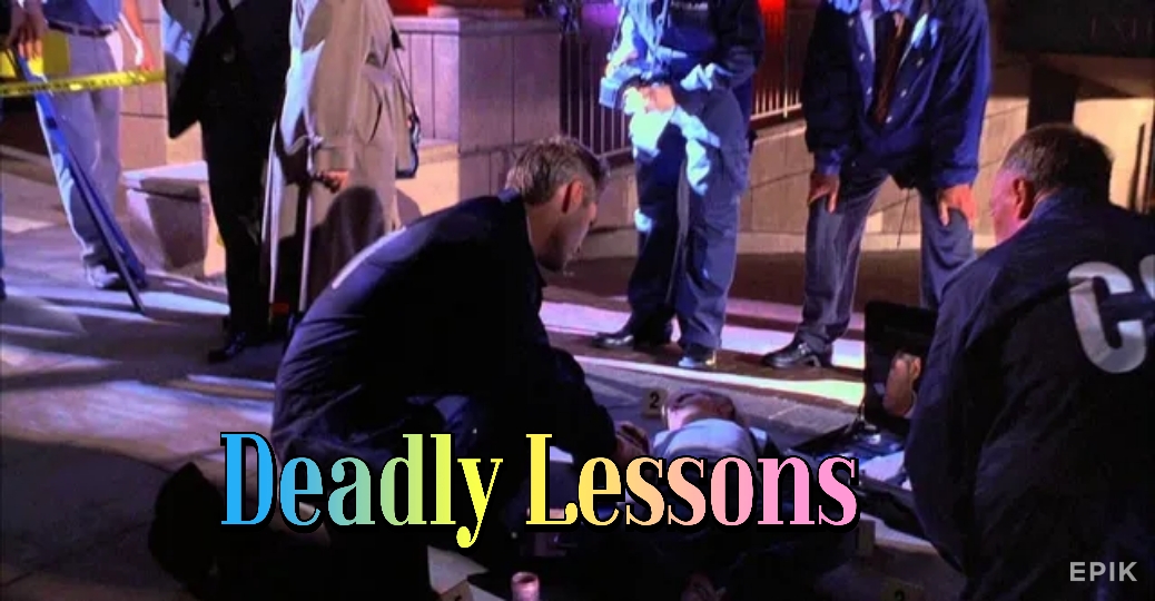Deadly Lessons