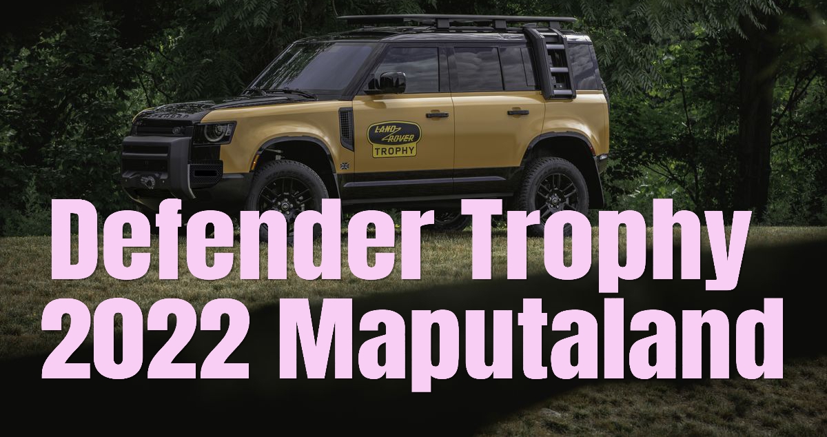 Defender Trophy 2022 Maputaland