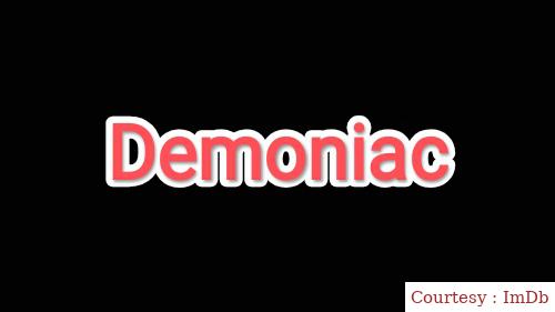 Watch Free  Demoniac Full Movie Online