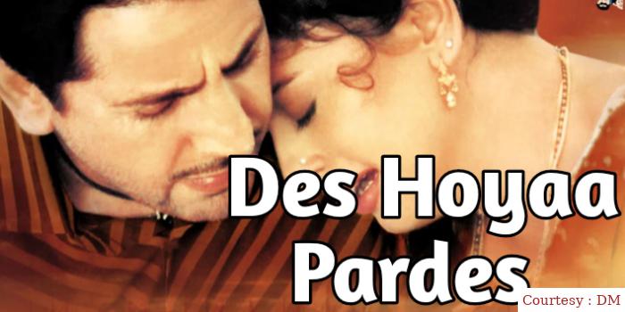 Des Hoyaa Pardes 
