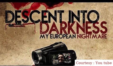Watch Free  Descent Into Darkness: My European Nightmare Full Movie Online