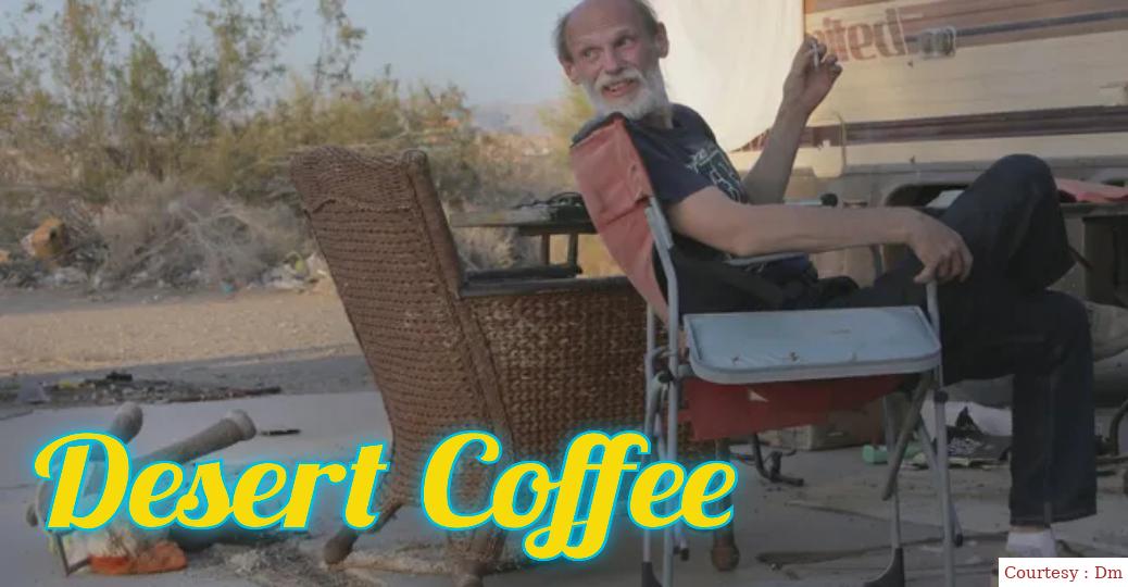 Watch Free  Desert Coffee Full Movie Online