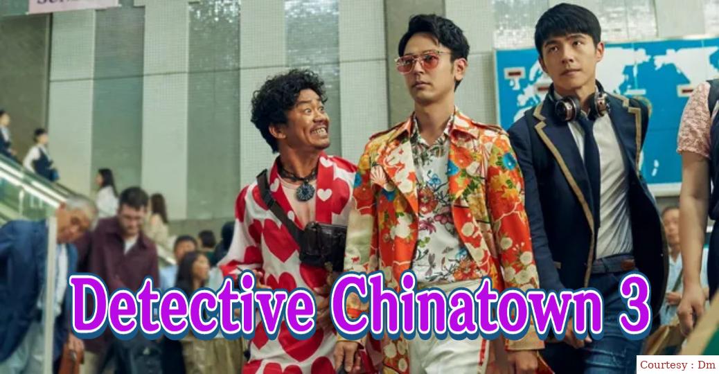 Detective Chinatown 3