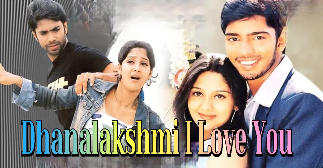 Watch Free Dhanalakshmi I Love You Full Movie Online
