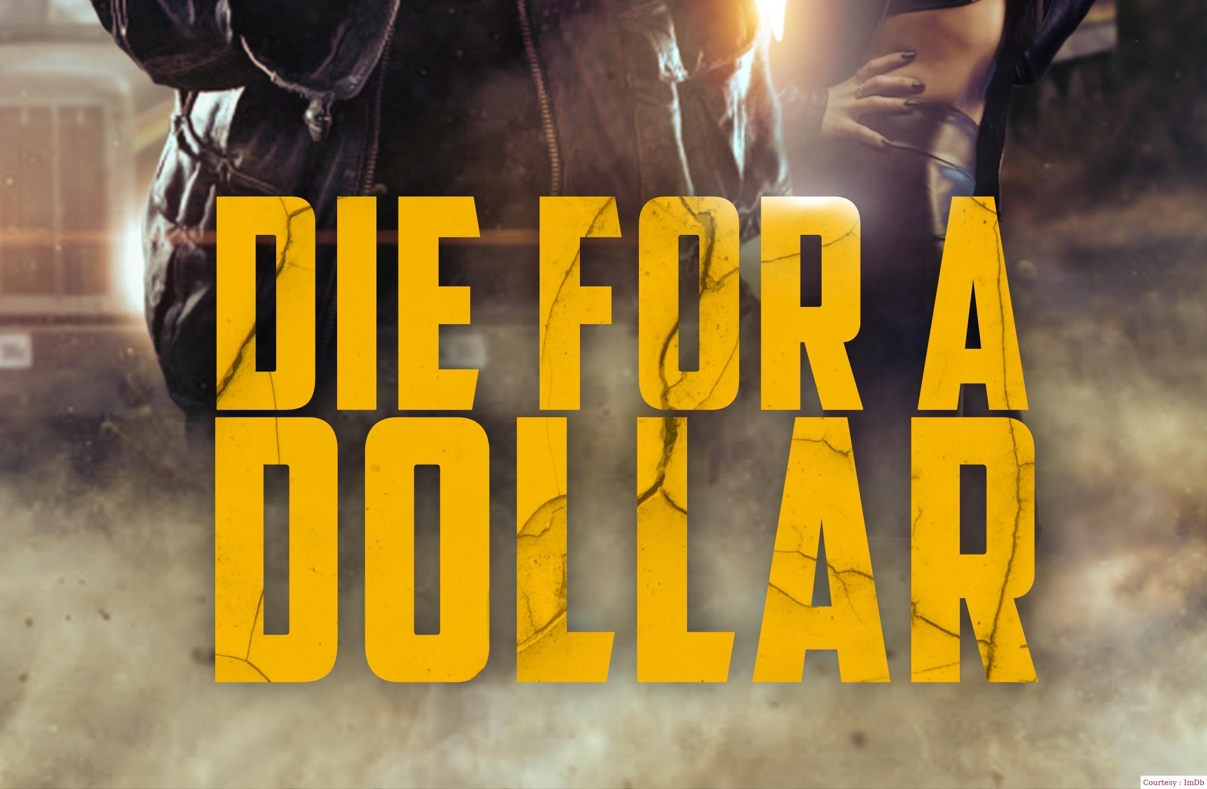 Die for a Dollar 