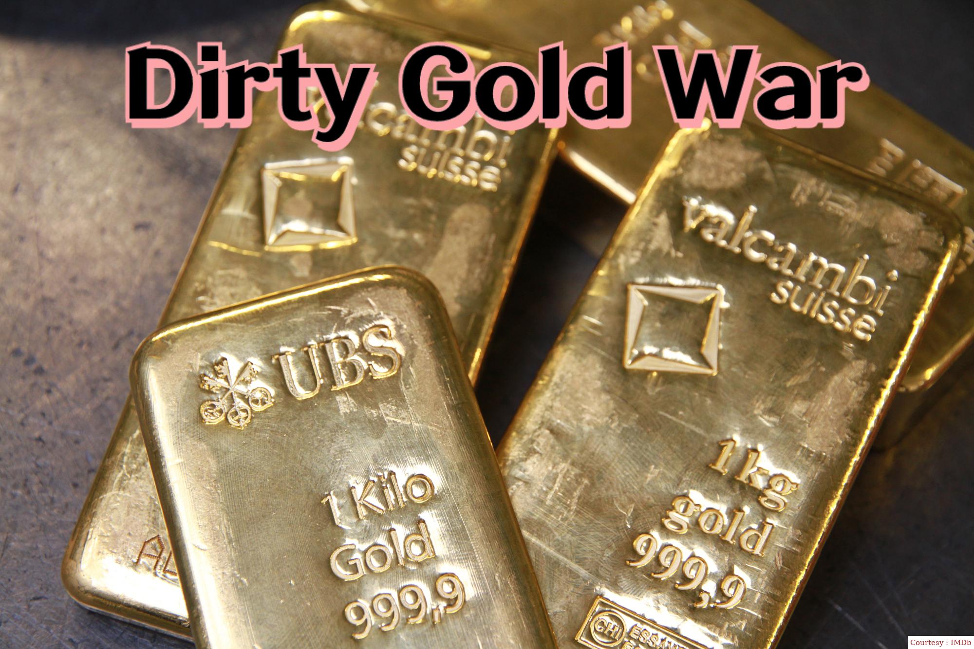 Dirty Gold War 