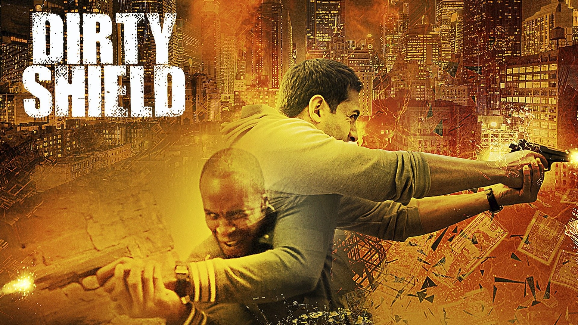 Watch Free Dirty Shield Full Movie Online