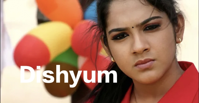 Watch Free  Dishyum Full Movie Online