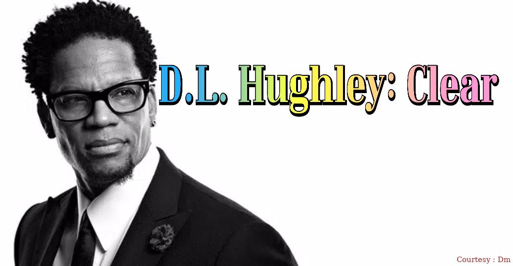 D.L. Hughley: Clear 