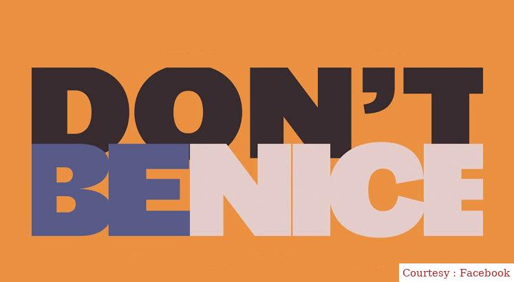 Don't Be Nice
