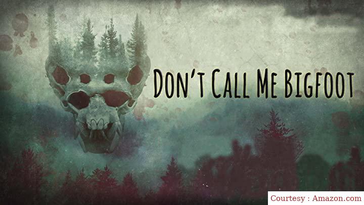 Don't Call Me Bigfoot