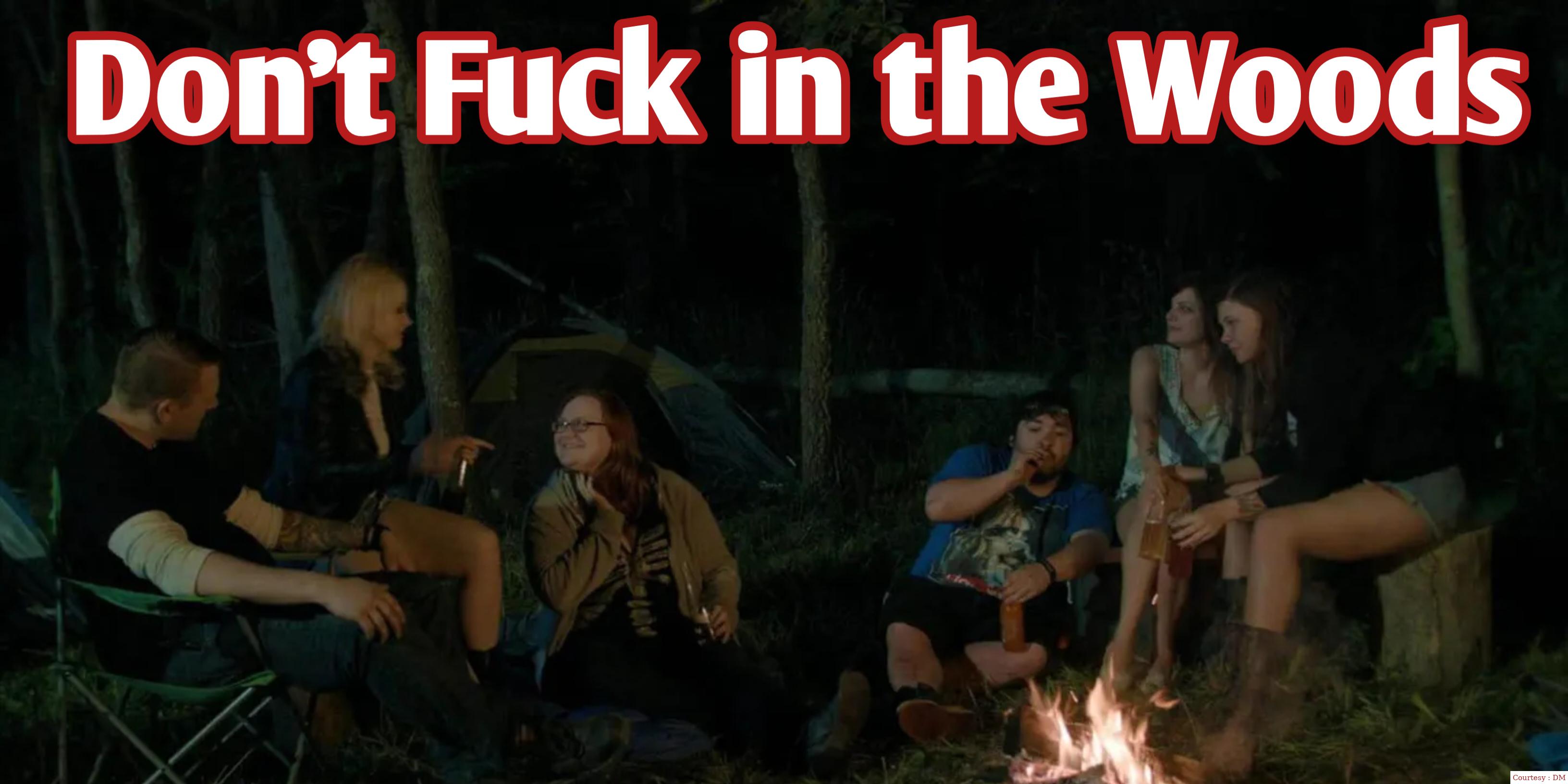 Watch Free  Don't Fuck in the Woods Full Movie Online