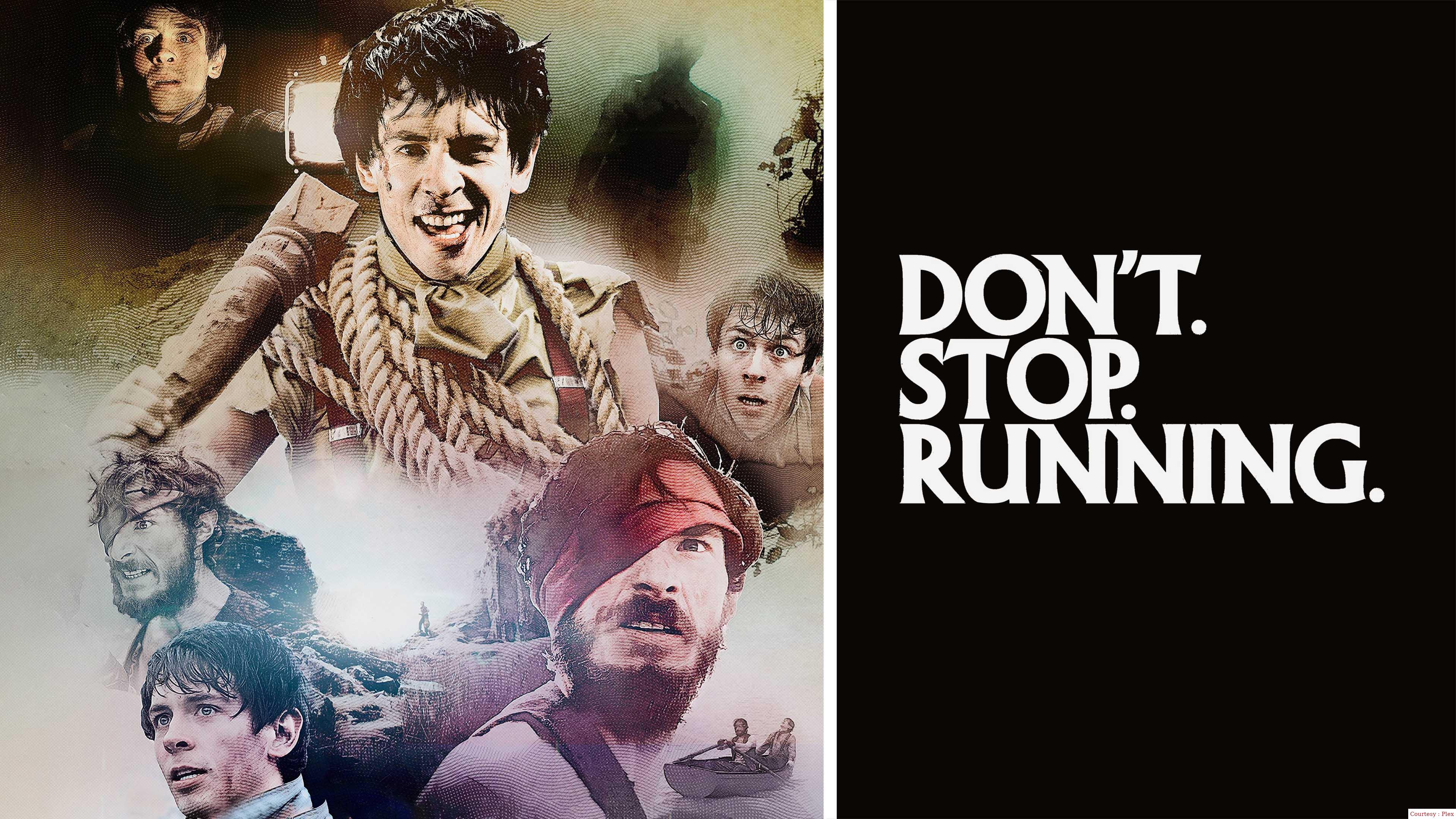 Don't. Stop. Running. 