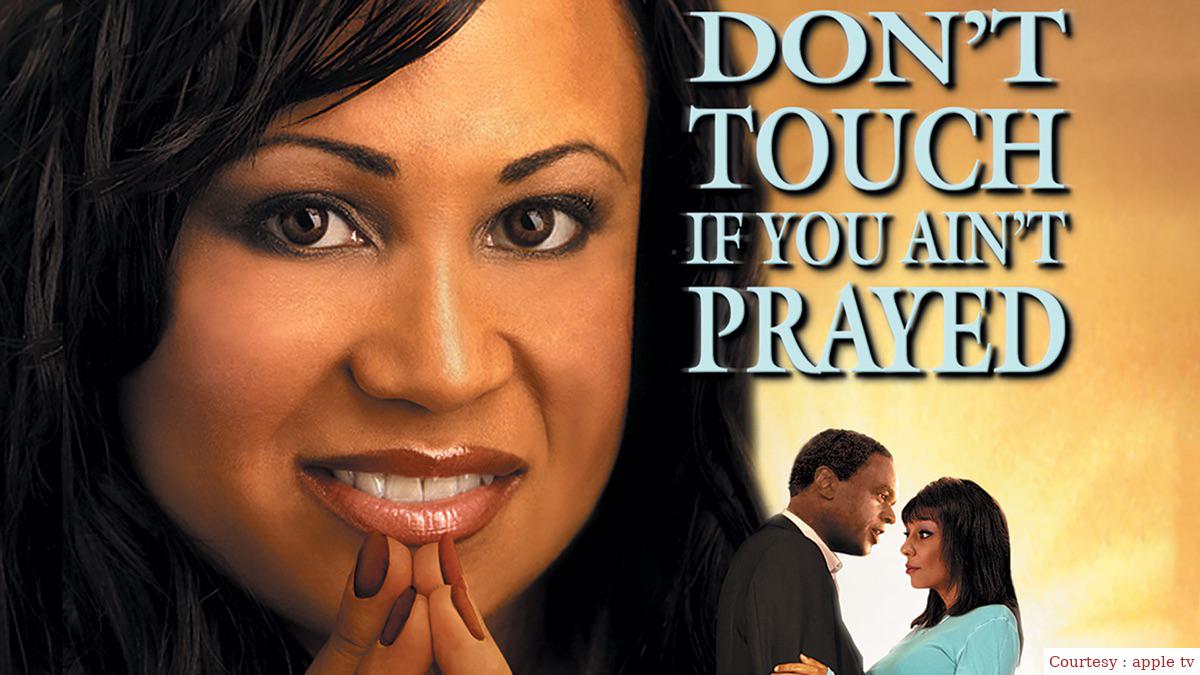 Watch Free  Don't Touch If You Ain't Prayed Full Movie Online