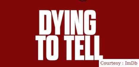 Dying to Tell 