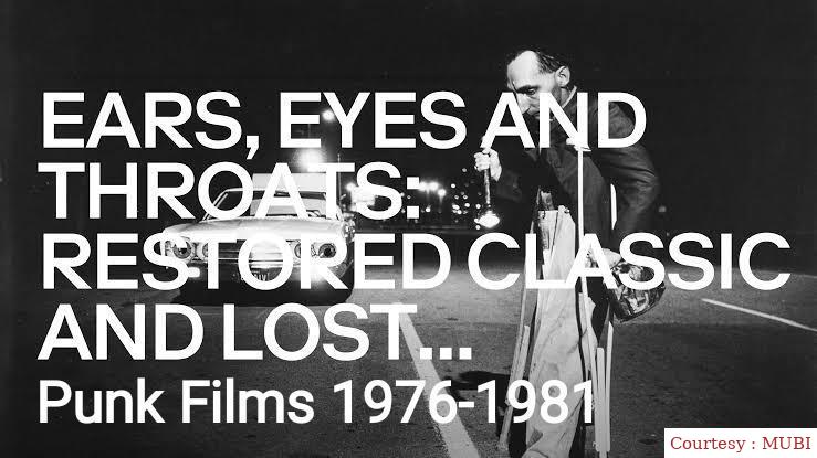 Ears, Eyes And Throats: Restored Classic And Lost Punk Films 1976-1981