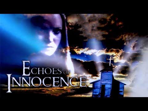 Echoes of Innocence