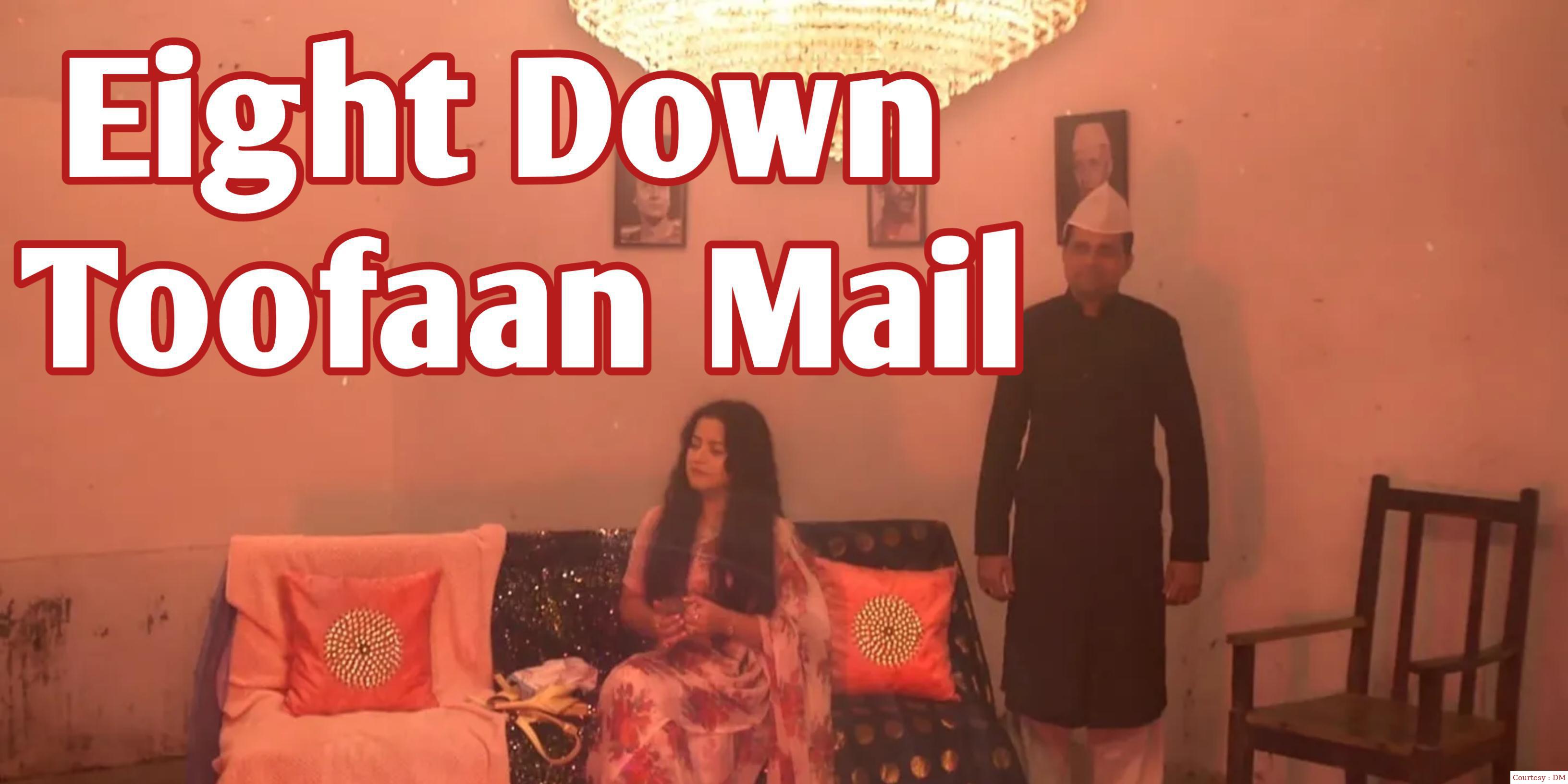 Eight Down Toofaan Mail