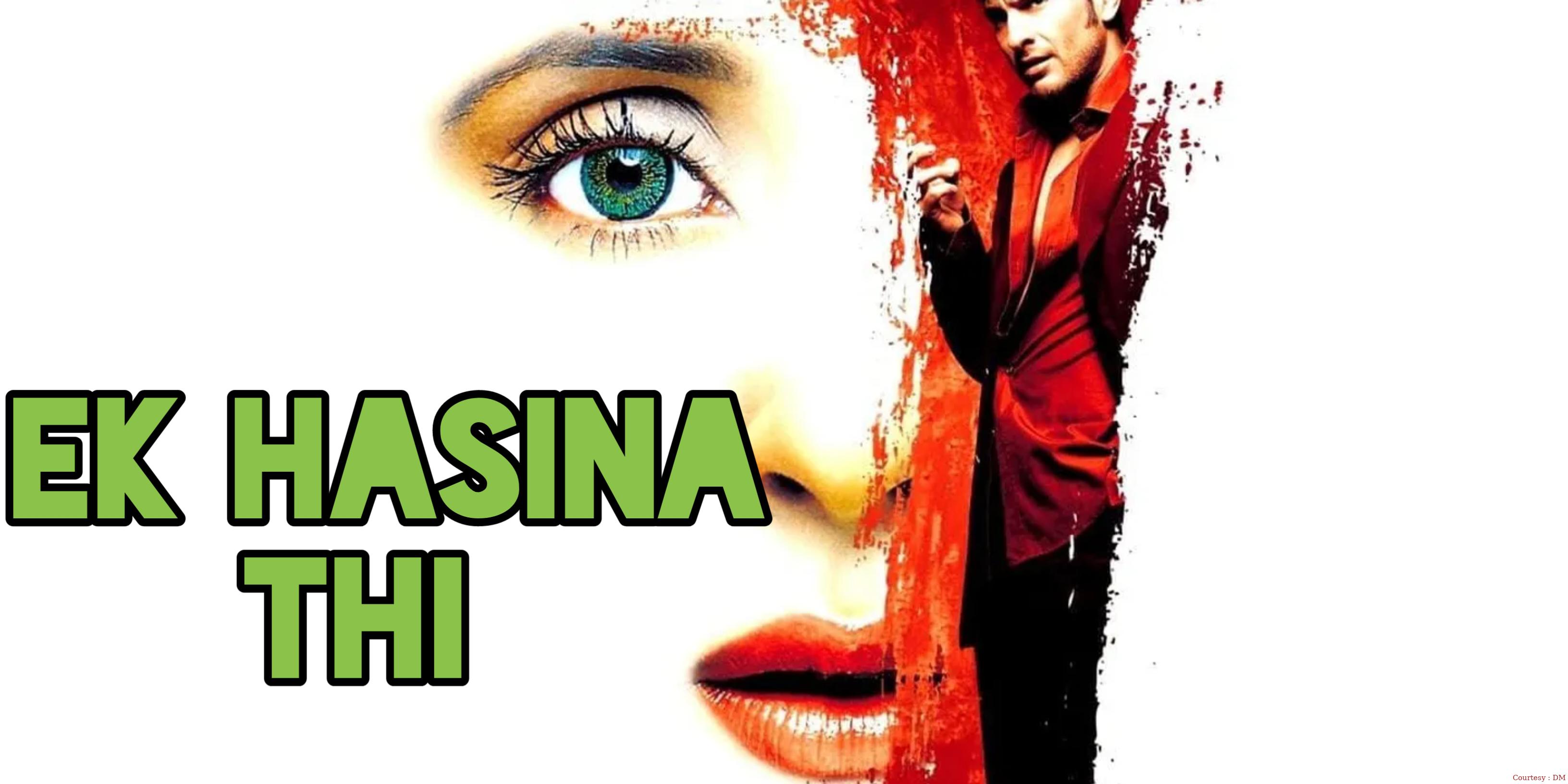 Watch Free  Ek Hasina Thi Full Movie Online