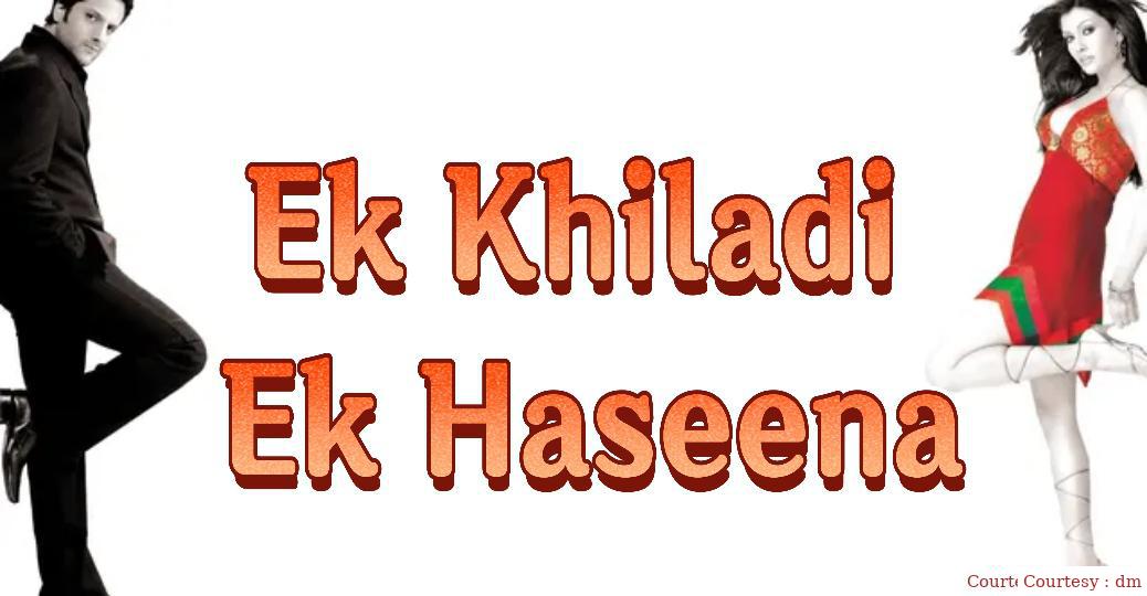 Ek Khiladi Ek Haseena