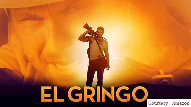 Watch Free  El Gringo Full Movie Online