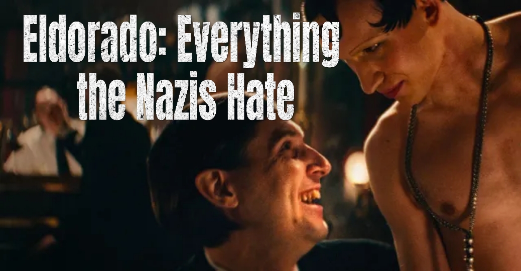 Watch Free  Eldorado: Everything the Nazis Hate Full Movie Online