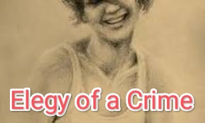 Elegy of a Crime 
