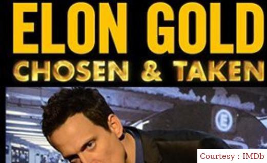 Watch Free  Elon Gold: Chosen and Taken Full Movie Online