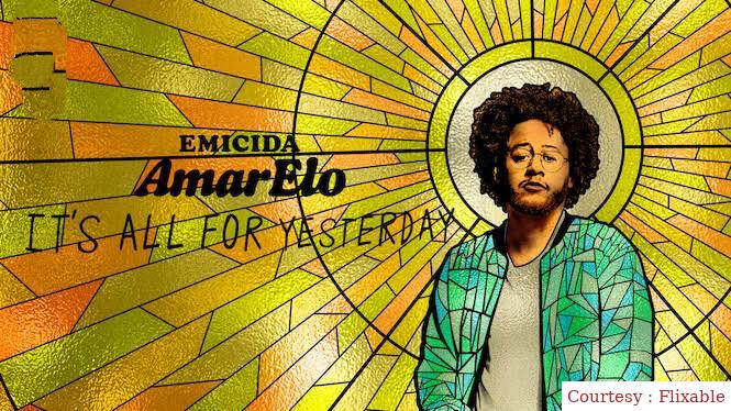 Emicida: AmarElo - It's All for Yesterday
